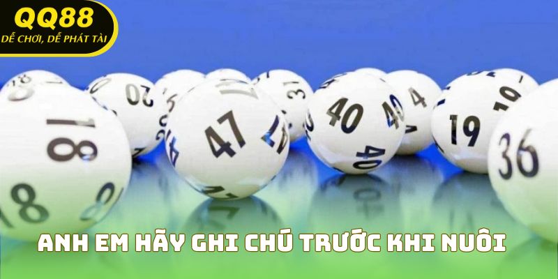 Anh em hãy ghi chú trước khi nuôi